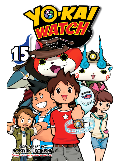 Title details for YO-KAI WATCH, Volume 15 by Noriyuki Konishi - Wait list
